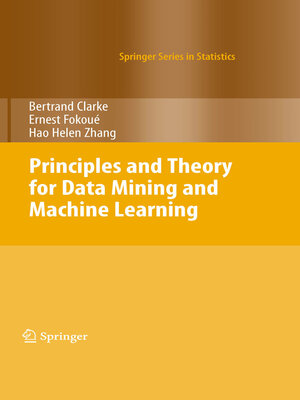 cover image of Principles and Theory for Data Mining and Machine Learning